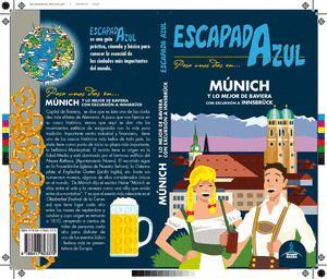 MÚNICH Y LO MEJOR DE BAVIERA CON EXCURSIÓN A INNSBRÜCK. GUÍA ESCAPADA AZUL (2019)