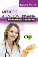 TEMARIO VOL. IV. MÉDICOS ATENCIÓN PRIMARIA DE INSTITUCIONES SANITARIAS.