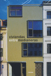 VIVIENDAS ENTRE MEDIANERAS