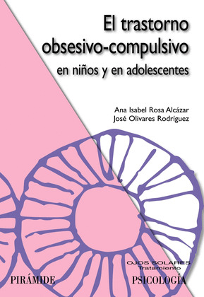 TRASTORNO OBSESIVO-COMPULSIVO EN NIÑOS Y EN ADOLESCENTES, EL