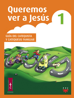 QUEREMOS VER A JESUS 1 GUIA DEL CATEQUISTA Y CATEQUESIS FAMILIAR