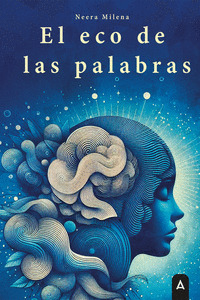 EL ECO DE LAS PALABRAS