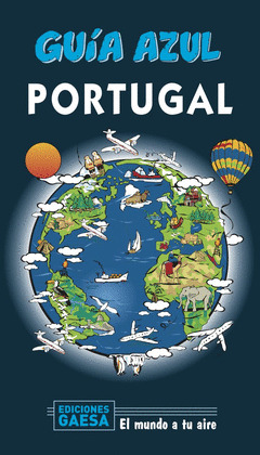 PORTUGAL. GUÍA AZUL EL MUNDO A TU AIRE (2020)