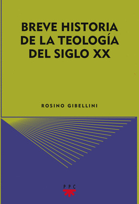 BREVE HISTORIA DE LA TEOLOGIA SIGLO XX