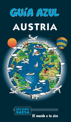 AUSTRIA. GUÍA AZUL EL MUNDO A TU AIRE (2020)
