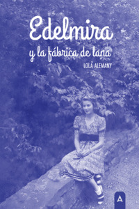 EDELMIRA Y LA FÁBRICA DE LANA