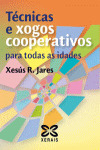 TECNICAS E XOGOS COOPERATIVOS PARA TODAS AS IDADES