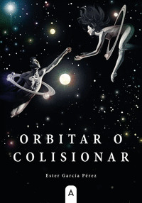 ORBITAR O COLISIONAR