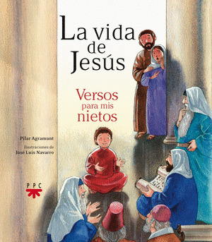 LA VIDA DE JESUS.VERSOS PARA MIS NIETOS