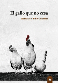 EL GALLO QUE NO CESA