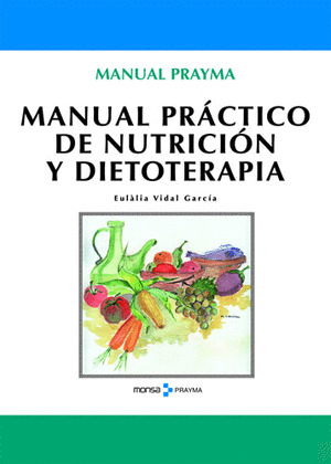 MANUAL PRÁCTICO DE NUTRICIÓN Y DIETOTERAPIA