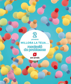 QUADERN MILLORA LA TEUA RESOLUCIÓN DE PROBLEMES 2N.PRIMARIA. VALENCIA 2019