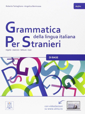 GRAMMATICA DELLA LINGUA ITALIANA PER STRANIERI