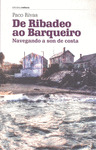 DE RIBADEO AO BARQUEIRO. NAVEGANDO A SON DE COSTA