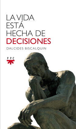 LA VIDA ESTA HECHA DE DECISIONES