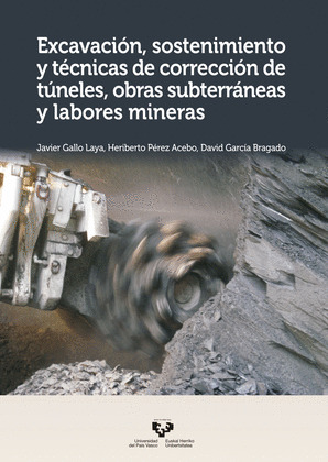 EXCAVACION, SOSTENIMIENTO Y TECNICAS DE CORRECCION DE TUNELES, OBRAS SUBTERRANEA