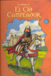 HISTORIA DEL CID CAMPEADOR, LA  (A PARTIR DE 5 AÑOS)