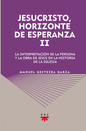 GS.JESUCRISTO,HORIZONTE DE ESPERANZA II