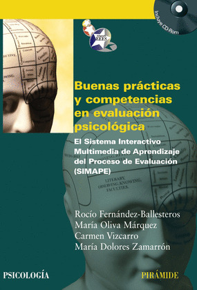 BUENAS PRÁCTICAS Y COMPETENCIAS EN EVALUACIÓN PSICOLÓGICA (INCLUYE CD-ROM)