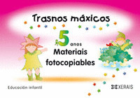 MALETIN RECURSOS PARA A AULA. TRASNOS MAXICOS 5 ANOS