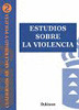 ESTUDIOS SOBRE LA VIOLENCIA