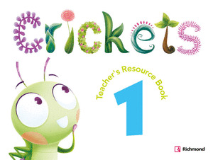CRICKETS 1  TEACHER'S RESOURCE BOOK