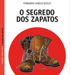 SEGREDO DOS ZAPATOS, O