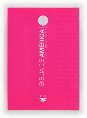 BIBLIA DE AMERICA POPULAR RUSTICA FUCSIA