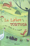 LIEBRE Y LA TORTUGA, LA