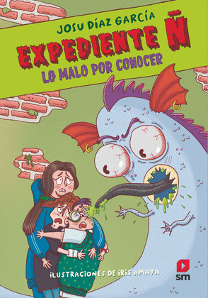 EXPEDIENTE Ñ: LO MALO POR CONOCER