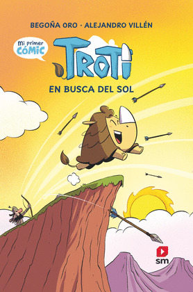 TROTI EN BUSCA DEL SOL (MI PRIMER CÓMIC TROTI)