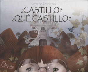 ¿CASTILLO? ¿QUÉ CASTILLO?