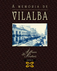 A MEMORIA DE VILALBA