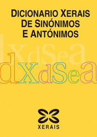 DICIONARIO XERAIS DE SINÓNIMOS E ANTÓNIMOS