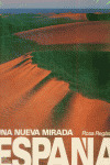 ** ESPAÑA UNA NUEVA MIRADA