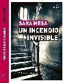 INCENDIO INVISIBLE, UN