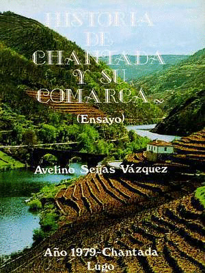 HISTORIA DE CHANTADA Y SU COMARCA