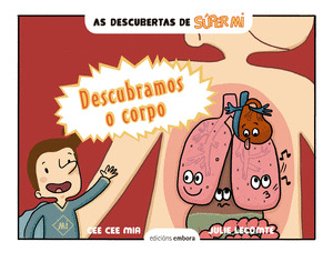 DESCUBERTAS DE SUPER MI: DESCUBRAMOS O CORPO