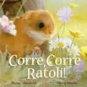 CORRE CORRE RATOLI!