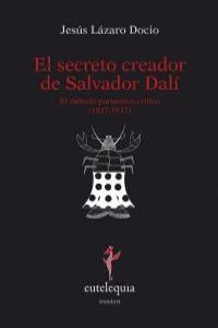 SECRETO CREADOR DE SALVADOR DALI, EL