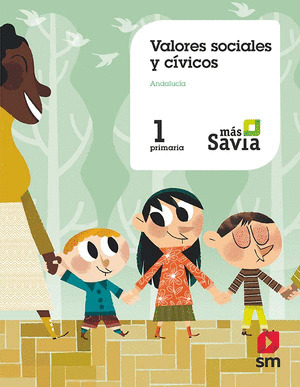 SD PROFESOR. VALORES SOCIALES Y CIVICOS. 1 PRIMARIA. MAS SAVIA. ANDALUCIA