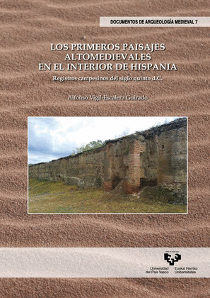 LOS PRIMEROS PAISAJES ALTOMEDIEVALES EN EL INTERIOR DE HISPANIA