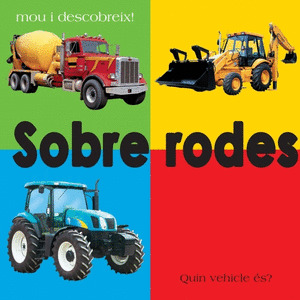 SOBRE RODES; MOU I DESCOBREIX