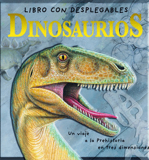 DINOSAURIOS (LIBRO CON DESPLEGABLES)