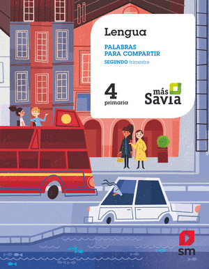 SD ALUMNO. LENGUA. PALABRAS PARA COMPARTIR. 4 PRIMARIA. TRIMESTRES. MAS SAVIA.