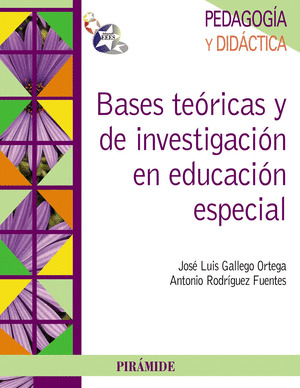 BASES TEÓRICAS Y DE INVESTIGACIÓN EN EDUCACIÓN ESPECIAL