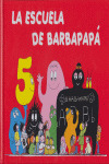 5.ESCUELA DE BARBAPAPA