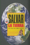 SALVAR LA TIERRA. GUIA VISUAL DEL CAMBIO CLIMATICO