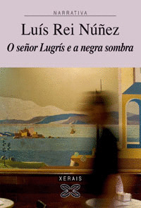 O SEÑOR LUGRIS E A NEGRA SOMBRA