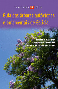 GUIA DAS ARBORES AUTOCTONAS E ORNAMENTAIS DE GALICIA